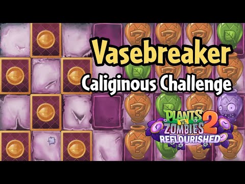Plants vs Zombies 2: Reflourished | Vasebreaker: Caliginous Challenge