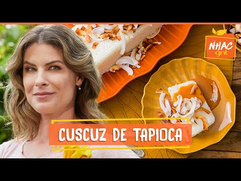 Receita deliciosa: cuscuz de tapioca com calda de coco queimado