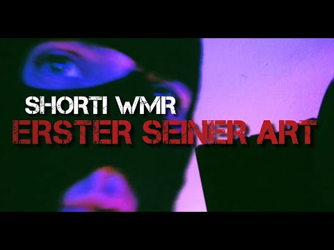 SHORTI WMR | ERSTER SEINER ART (Offizielles Video) prod. by Vedua Beatz