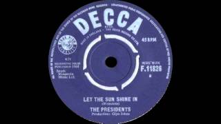 The Presidents - Let The Sun Shine In