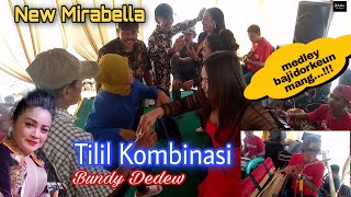 Download lagu tilil kombinasi (medley) Bundy Dedew - cover New Mirabella mp3