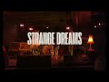 Strange Dreams