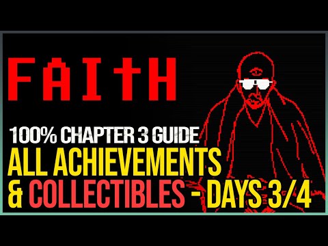 FAITH Chapter 3 100% Walkthrough Part 3 - All Collectibles & Endings