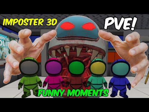 Funny Moments in PVE in Imposter 3D! | Imposter 3D: Online Horror.