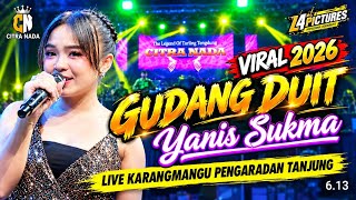 Download lagu VIRALL❗GUDANG DUIT - YANIS SUKMA || CITRA NADA || LIVE KARANGMANGU PENGARADAN TANJUNG mp3