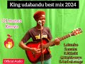 2024 BEST MIX SONGS BY KING UDABANDU DJ STANOZ KENYA