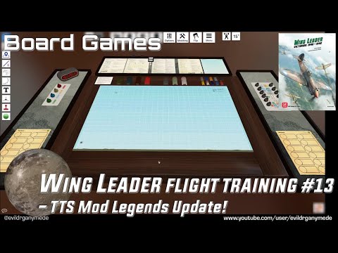 Wing Leader Flight Training #13 - TTS Mod Legends Update!