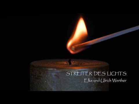 Elke und Ulrich Werther - Streiter des Lichts
