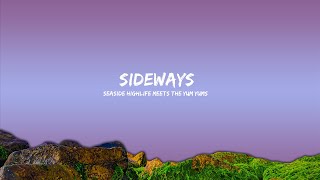 SEASIDE HIGHLIFE meets The YUM YUMs - Sideways  | 30mins - Feeling your music