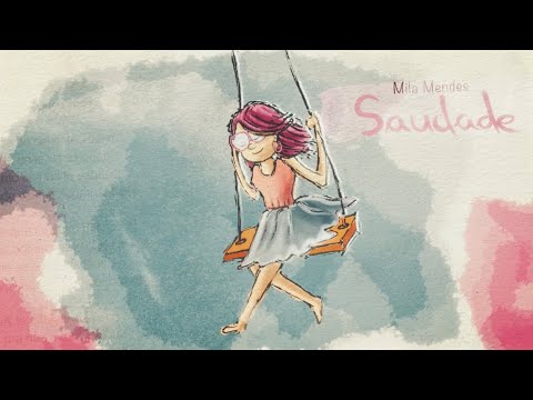 Saudade - Mila Mendes
