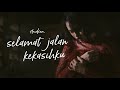 Andien - Selamat Jalan Kekasihku