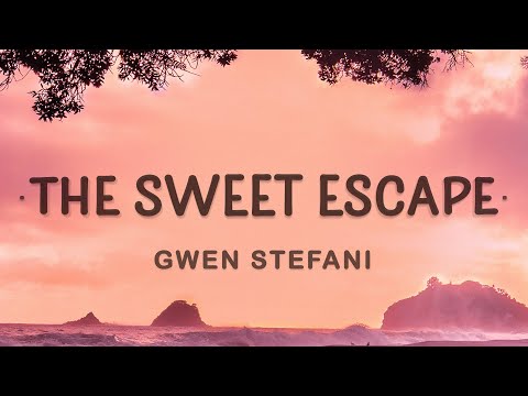 Gwen Stefani - The Sweet Escape (Lyrics) ft. Akon