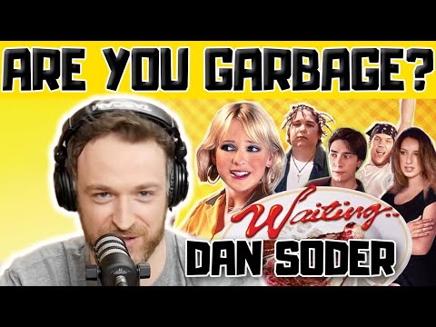 Dan Soder Waiter War Stories - Are You Garbage Comedy Podcast Clip