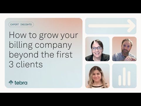 How to Scale Your Medical Billing Company: Expert Tips | Tebra Talks