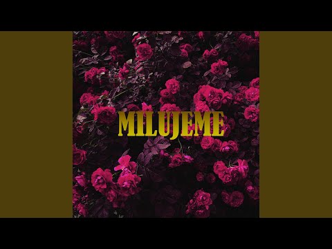 Milujeme (feat. Morning$tar)