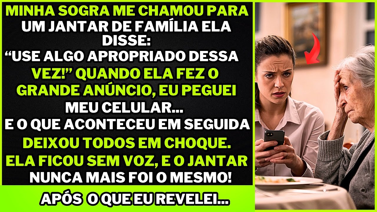 Minha sogra disse'Venha ao Jantar de Família e Vista Algo Que Preste!' Mal Sabia Ela o Que Estava p