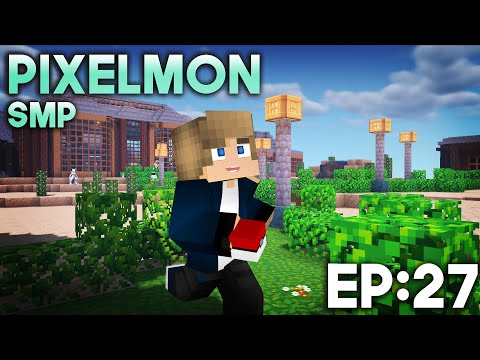Pixelmon SMP! Upgrading My Pixelmon Base! [Episode 27]