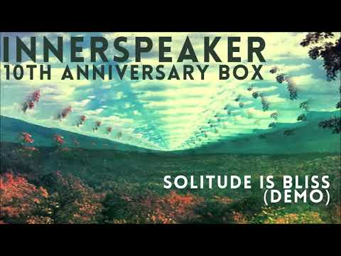 Video thumbnail for Solitude Is Bliss (Demo)