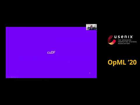 OpML '20 - End-to-End Data Science on GPUs with RAPIDS