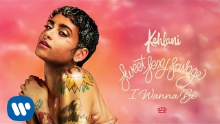 Kehlani – I Wanna Be (Official Audio)