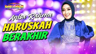 Download lagu Haruskah Berakhir - Anisa Rahma Feat Brodin - New Pallapa mp3 Download lagu Haruskah Berakhir - Anisa Rahma Feat Brodin - New Pallapa mp3