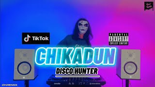 Download lagu DISCO HUNTER - Chikadun (Breaklatin Remix) mp3