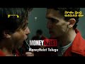 Money Heist Telugu Buthulu Best Scenes EL Professor Denver Berlin Rio Tokyo