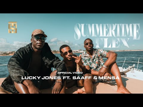 Lucky Jones ft. Saaff & Mensa - Summertime Flex [Music Video]