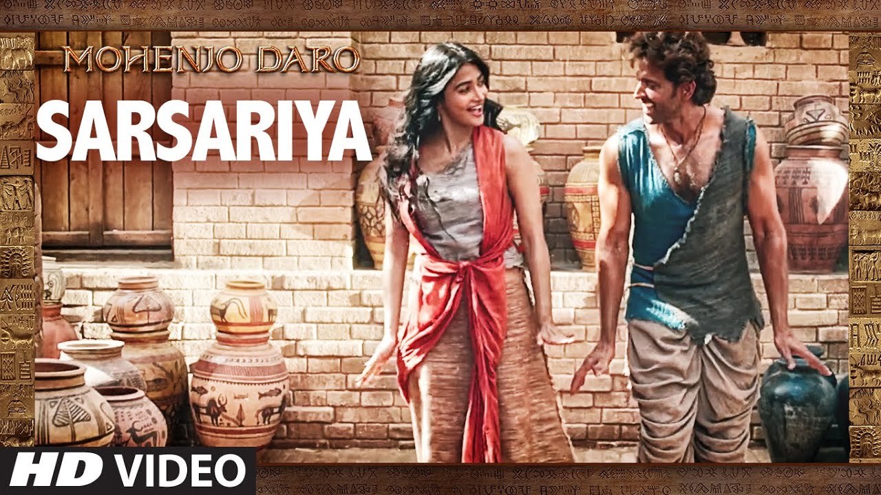 Sarsariya Lyrics  | Mohenjo Daro | Hrithik Roshan, Pooja Hegde | Shashaa Tirupati, SHASHWAT SINGH | A R Rahman