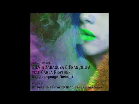 Silvia Zaragoza & François A. feat. Carla Prather - Body language (F & B Main Mix)