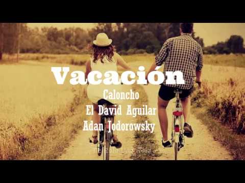 Vacación, Adan Jodorowsky - Amor De Verano (Letra)
