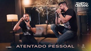 Zé Neto e Cristiano - ATENTADO PESSOAL- EP Voz e Violão