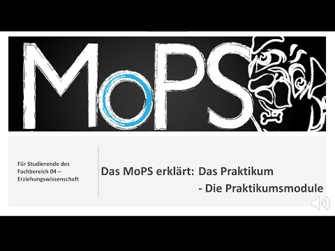 MoPS erklärt: Praktikum Teil #3 Die Praktikumsmodule 11 und 12