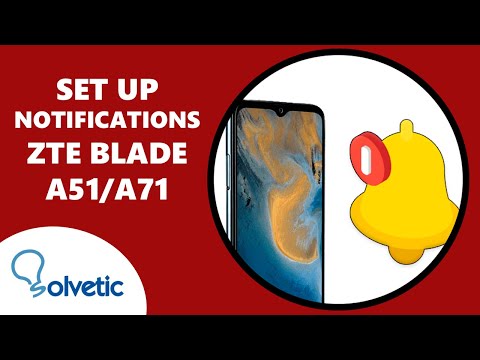 🔔 SET UP NOTIFICATIONS for ZTE Blade A51 and A71 ✔️ Set up ZTE Blade A51 y A71