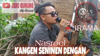 Download lagu Nasroel - Kangen Seninen Dengan || Irama Dopang mp3 Download lagu Nasroel - Kangen Seninen Dengan || Irama Dopang mp3