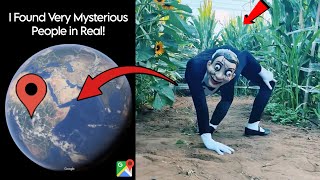 I Found Very Mysterious People ☠️ On Google earth and Google maps 🌎!