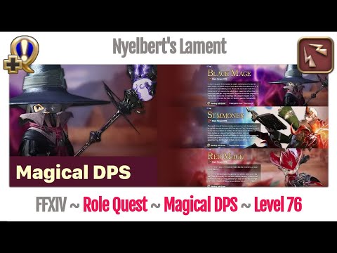 FFXIV Magical DPS Level 76 ~ Shadowbringers ~ Nyelbert's Lament