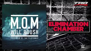WWE: Elimination Chamber 2018 - &quot;M.O.M&quot; (Man On A Mission) - Official Theme Song