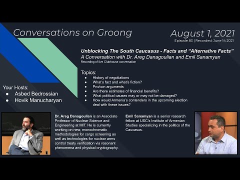 Unblocking The South Caucasus, Facts & 'Alternative Facts' | Ep 83 - Aug 1, 2021 (Recorded 6/14/21)