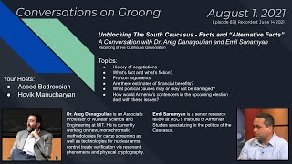 Unblocking The South Caucasus, Facts & 'Alternative Facts' | Ep 83 - Aug 1, 2021 (Recorded 6/14/21)