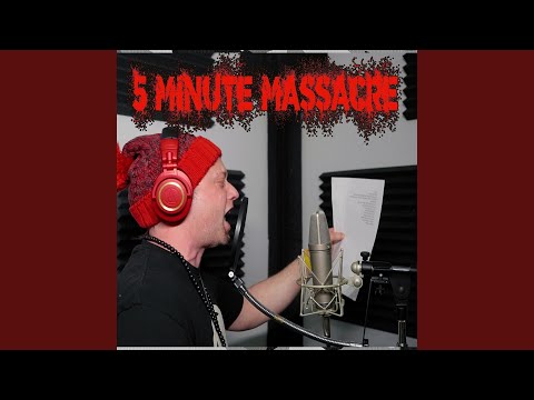 5 Minute Massacre