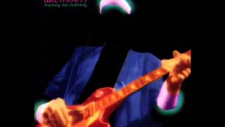 Dire Straits - Where Do You Think You&#39;re Going?