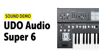 Video thumbnail for UDO Audio Super 6 Sound Demo (no talking) by Bonedo Synthesizers
