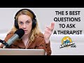 The 5 Best Questions To Ask A Therapist 66