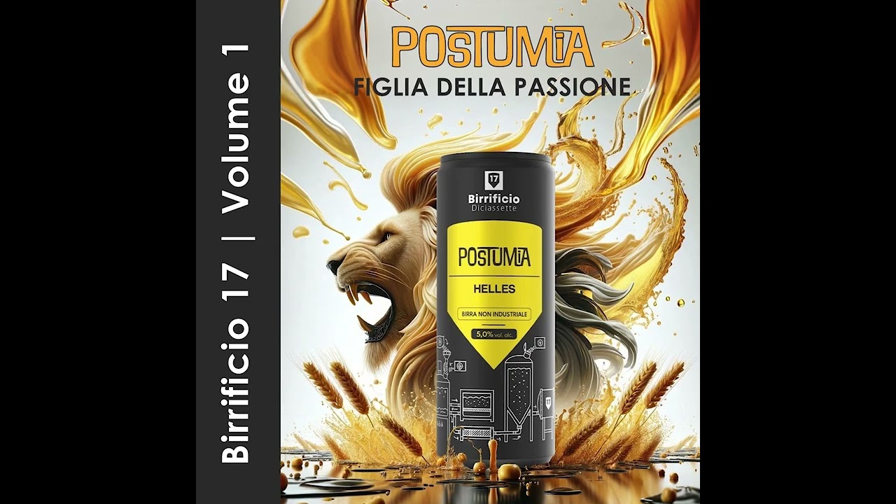Birrificio 17 - POSTUMIA (Figlia della passione)
