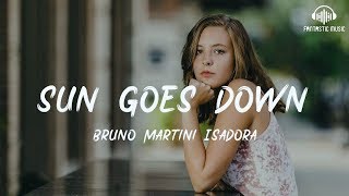 Bruno Martini Isadora - Sun Goes Down [ lyric ]