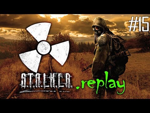 S.T.A.L.K.E.R. replay #15 - The Freeman (OGSE Shadow of Chernobyl Mod)