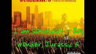 Jurassic 5 I am sombody