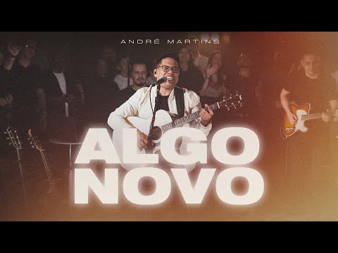 Algo Novo - André Martins