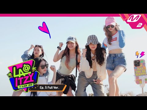 [LA@ITZY] Ep.5 (Full Ver.) (ENG SUB)